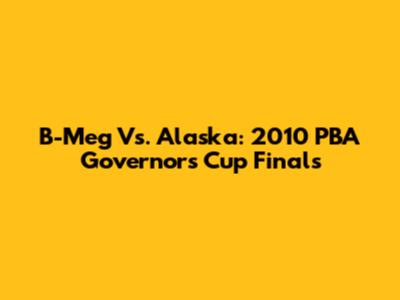 B-Meg Vs. Alaska: 2010 PBA Governors' Cup Finals