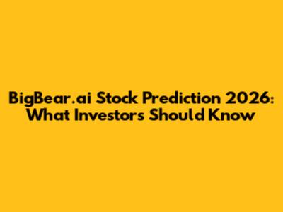 BigBear.ai Stock Prediction 2026: What Investors Should Know