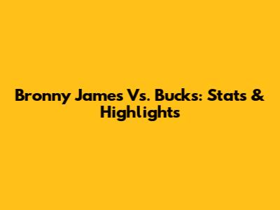 Bronny James Vs. Bucks: Stats & Highlights