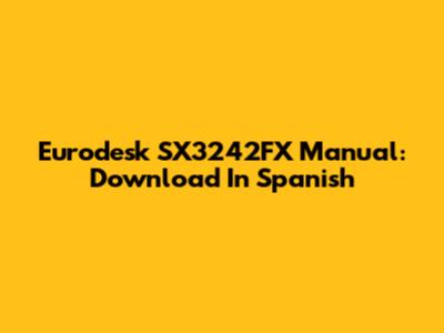Eurodesk SX3242FX Manual: Download In Spanish