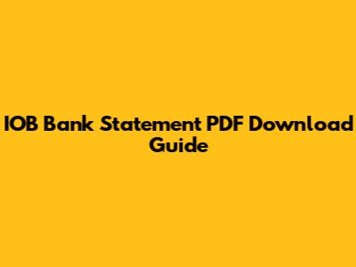 IOB Bank Statement PDF Download Guide