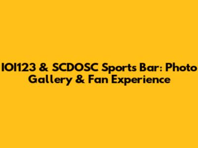 IOI123 & SCDOSC Sports Bar: Photo Gallery & Fan Experience