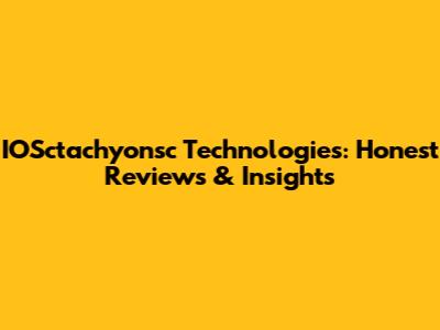 IOSctachyonsc Technologies: Honest Reviews & Insights