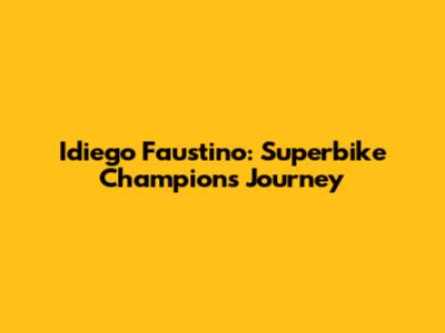 Idiego Faustino: Superbike Champion's Journey