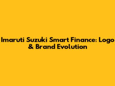 Imaruti Suzuki Smart Finance: Logo & Brand Evolution