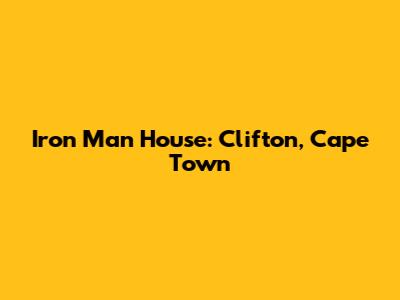 Iron Man House: Clifton, Cape Town