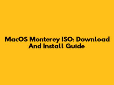 MacOS Monterey ISO: Download And Install Guide