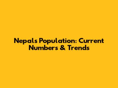 Nepal's Population: Current Numbers & Trends