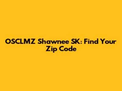 OSCLMZ Shawnee SK: Find Your Zip Code