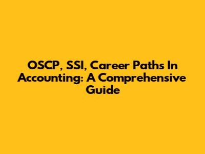 OSCP, SSI, Career Paths In Accounting: A Comprehensive Guide