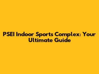 PSEI Indoor Sports Complex: Your Ultimate Guide