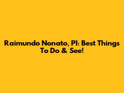 Raimundo Nonato, PI: Best Things To Do & See!