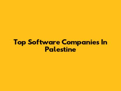 Top Software Companies In Palestine