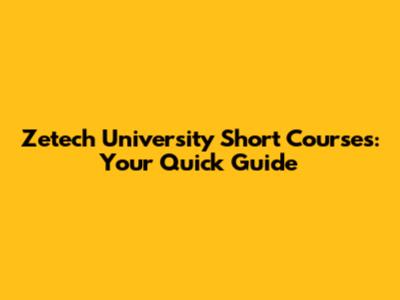 Zetech University Short Courses: Your Quick Guide